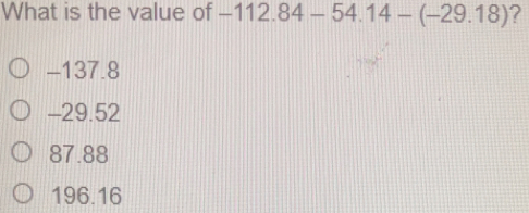 What is the value of -112.84-54.14--29.18 -137.8 -29.52 87.88 196.16