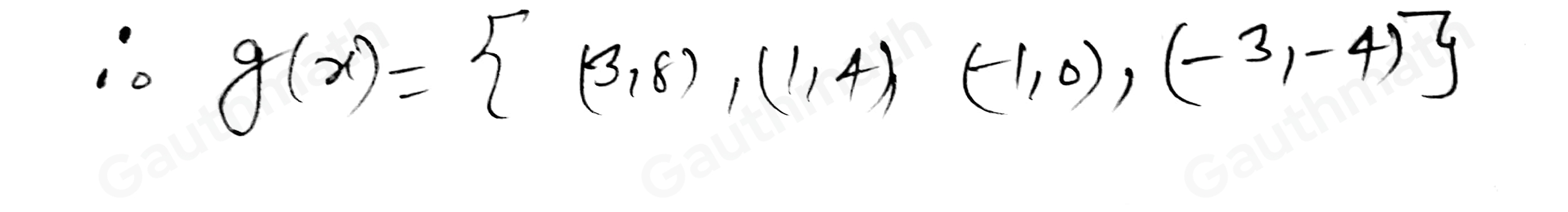 Identify the inverse gx of the given relation fX fx= 8,3,4,1,0,-1,-4,-3 gx= -4,-3,0,-1,4,1,8,3 gx= -8,-3,-4,1,0,1,4,3 gx= 8,-3,4,-1,0,1,-4,3 gx= 3,8,1,4,-1,0,-3,-4