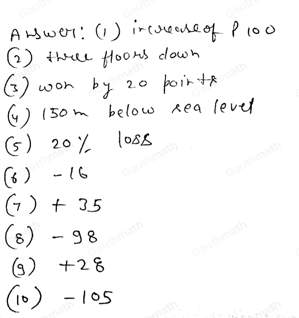 Direction: A. Give the opposite of each of the following. 1.decrease of P100 2 three floors up _ 3 lo20 points 4 150 m above sea level 5. 2% profn 6.+16 7-35 8+98 9.-28 10.+105