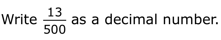 Write 13/500 as a decimal number.