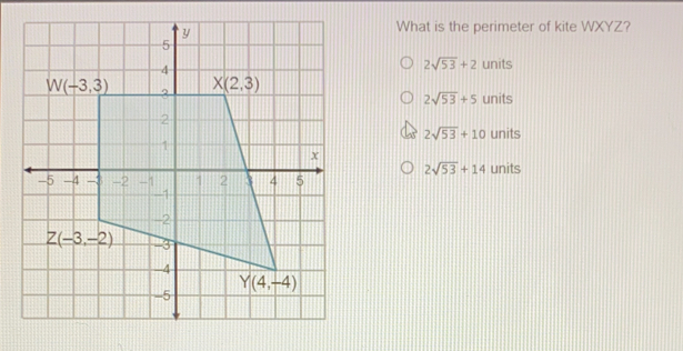 What is the perimeter of kite WXYZ? 2 square root of 53+2 units 2 square root of 53+5 units 2 square root of 53+10 units 2 square root of 53+14 units