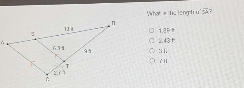 What is the length of overline SA ? 1.89 ft A 2.43 ft 3 ft 7 ft