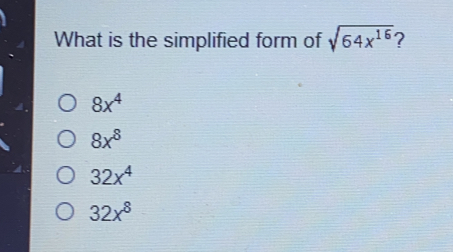 What is the simplified form of square root of 64x16 ? 8x4 8x8 32x4 32x8