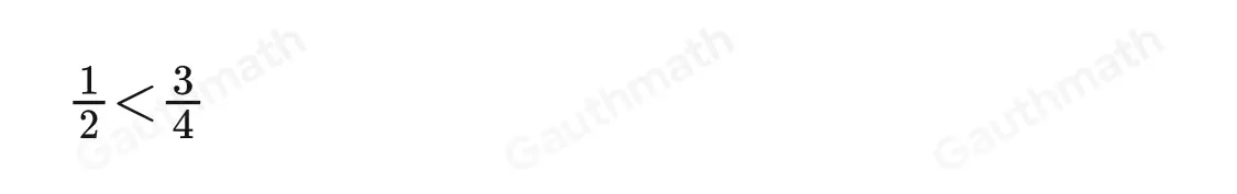 2. Which of the symbols below correctly compares the given fractions? 1/2 3/4 A> B < C= D≠