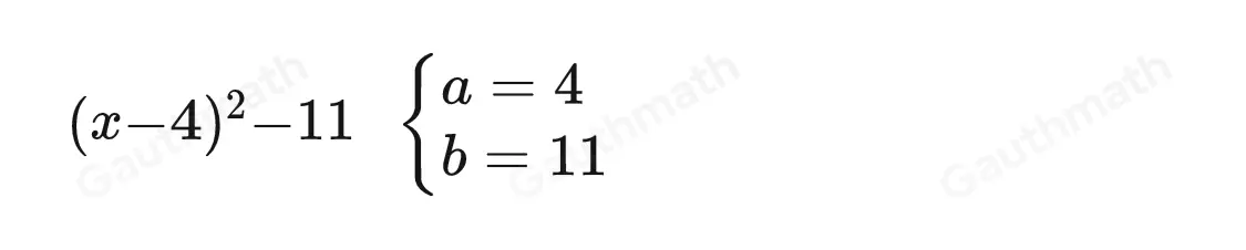 Express x2-8x+5 in the form x-a2-b where a and b are integers.