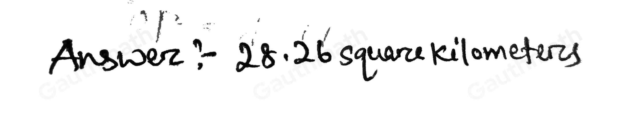 The radius of a circle is 3 kilometers. What is the circle's area? Use 3.14 for π.